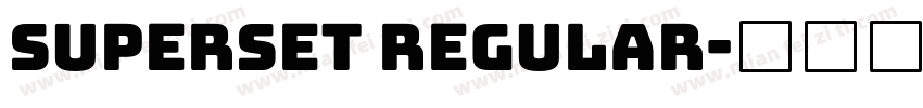 Superset Regular字体转换